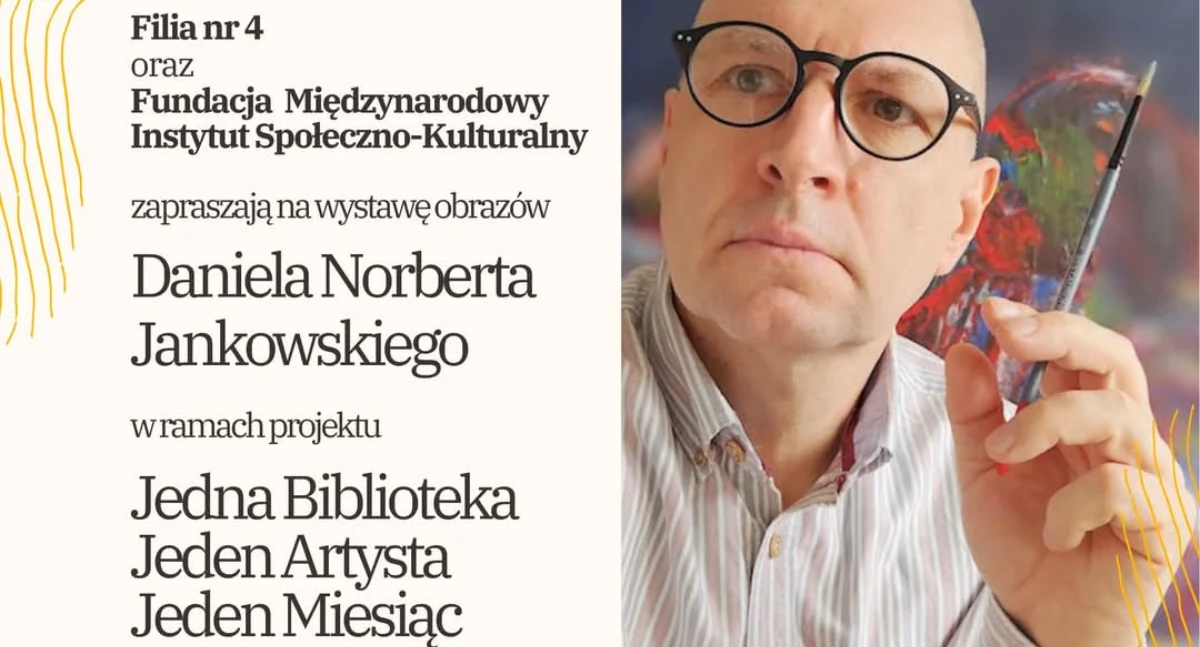 Wystawy, Wystawa malarstwa Daniela Norberta Jankowskiego - zdjęcie, fotografia