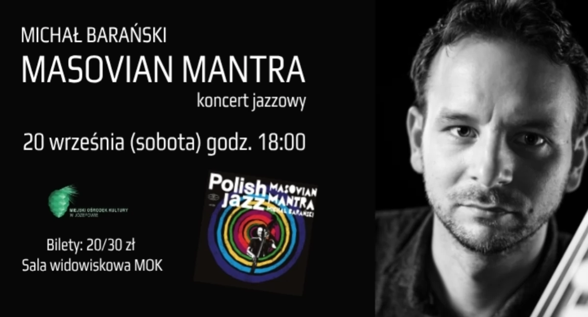 Koncerty - muzyka, Michał Barański koncertem „Masovian Mantra” Józefowie! - zdjęcie, fotografia