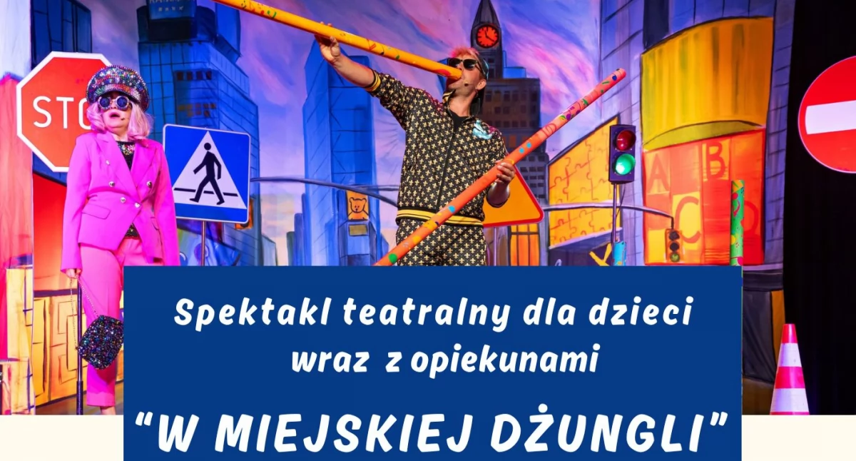 Teatr - spektakle, miejskiej dżungli” spektakl dzieci - zdjęcie, fotografia