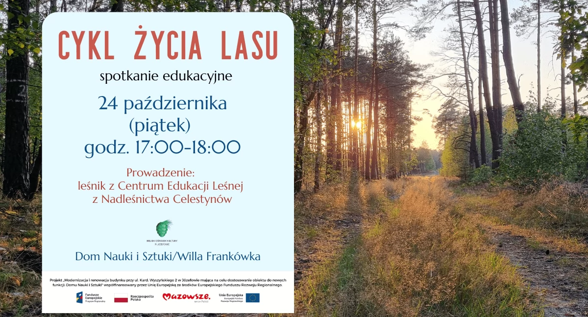 Edukacja - nauka, „Cykl Życia Lasu” spotkanie edukacyjne leśnikiem Józefowie - zdjęcie, fotografia
