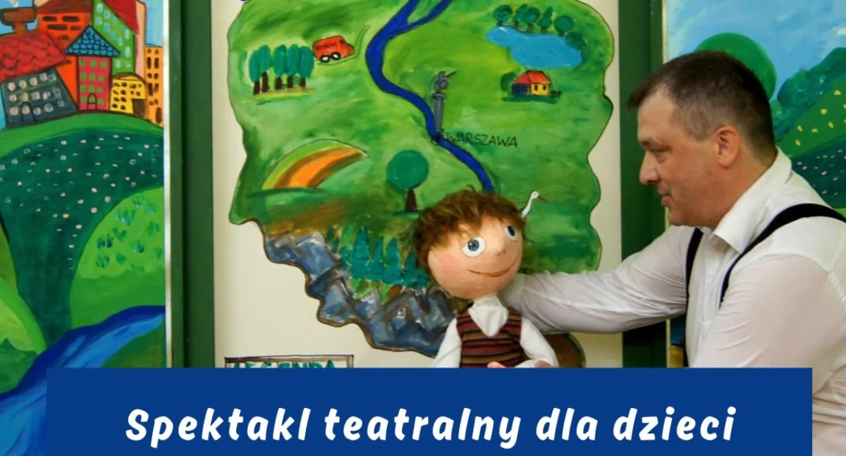Teatr - spektakle, Spektakl dzieci „Lekcja Polsce czyli bajka Wiśle” - zdjęcie, fotografia