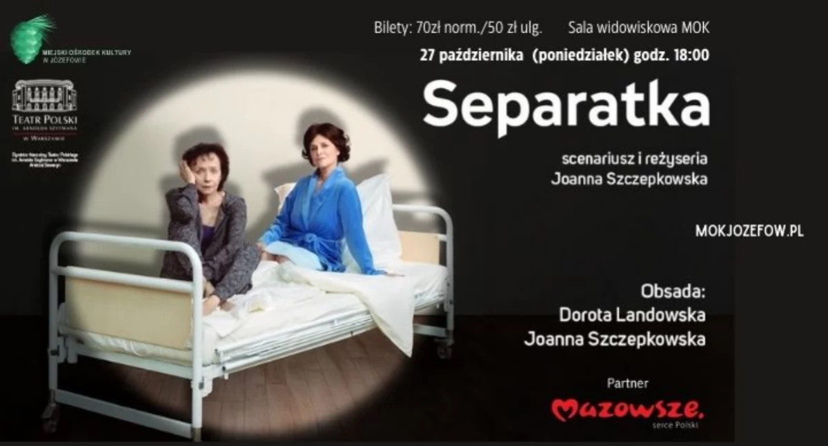 Imprezy - wydarzenia, SEPARATKA komedia która rozbawi zmusi refleksji! Zapraszamy wyjątkowy spektakl Józefowie - zdjęcie, fotografia