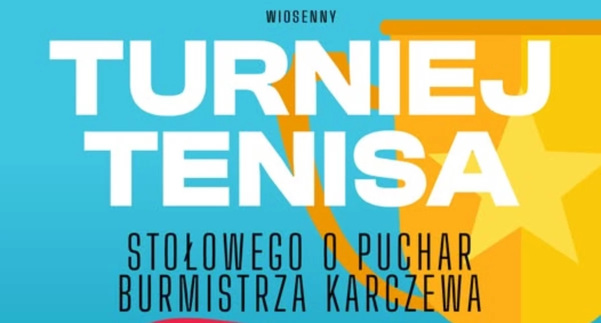 Tenis stołowy, Ruszyły zapisy Wiosenny Turniej Tenisa Stołowego Karczewie - zdjęcie, fotografia