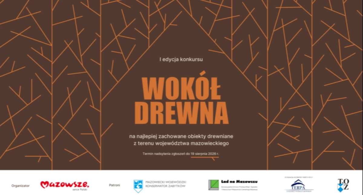 Konkurs, Konkurs Wokół drewna najlepiej zachowane obiekty drewniane terenu województwa mazowieckiego - zdjęcie, fotografia