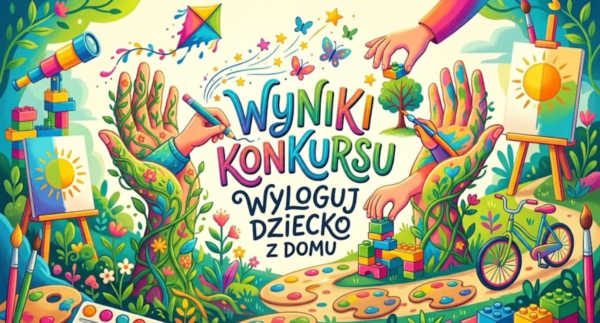 Konkurs, Wyniki konkursu „Wyloguj dziecko domu” Wygląda dzieci Otwocku dawno dworze! - zdjęcie, fotografia