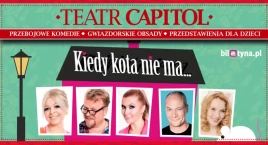 Zdjęcie dotyczy: Kiedy kota nie ma… Teatr Capitol rozśmieszy Otwock!