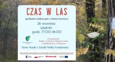 Czas w las! Spotkanie edukacyjne o leśnej turystyce