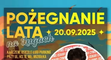 Pożegnanie Lata na Ługach – niezapomniana zabawa w Karczewie!