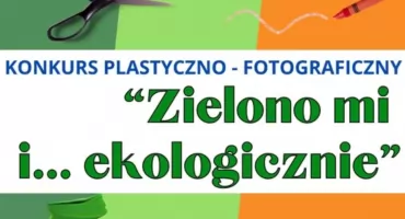 Poczuj naturę! Weź udział w konkursie Zielono mi i… ekologicznie