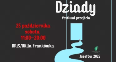 Dziady - Festiwal Przejścia w MOK Józefów