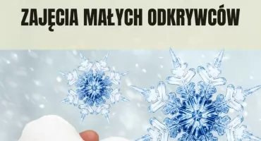 Zajęcia Małych Odkrywców – „Robimy śnieg”