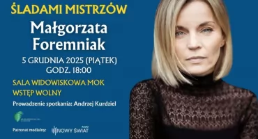 Spotkanie z Małgorzatą Foremniak w MOK Józefów