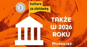 Kulturalne wyprawy za 1 zł w 2026 roku. Uczniowie i osoby z niepełnosprawnościami znów skorzystają z oferty Mazowsza