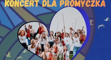 Koncert charytatywny na rzecz Promyczka: Podaruj 1,5% nadziei 