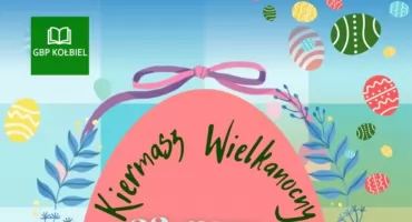 Gminny Kiermasz Wielkanocny w Kołbieli