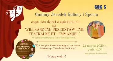 Wielkanocne spotkanie z kulturą w Celestynowie: Spektakl „Emmanuel” i rozstrzygnięcie konkursu