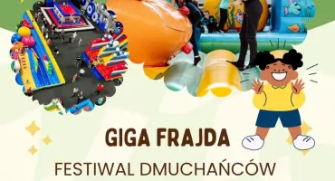 Giga Frajda w Otwocku! Dmuchany zawrót głowy dla całej rodziny!