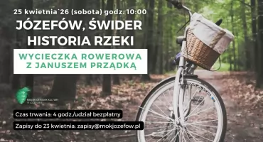 Józefów, Świder i historia zapisana w nurcie – wycieczka rowerowa