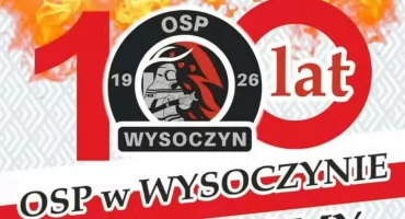 100-lecie OSP Wysoczyn – wielkie święto strażaków i mieszkańców już 3 maja