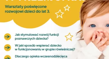Edukacja żłobkowa bez tajemnic – bezpłatne warsztaty wczesnodziecięce