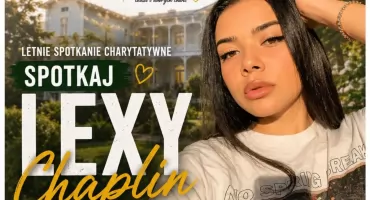 Lexy Chaplin spotka się z fanami w Otwocku. Charytatywne wydarzenie w Nowym Gurewiczu pomoże chorym dzieciom 