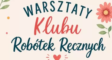 Wakacyjne spotkanie Klubu Robótek Ręcznych w Duchnowie