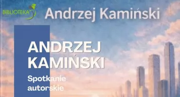 Spotkanie z Andrzejem Kamińskim w Otwocku. Opowie o ludziach, którzy tworzyli historię regionu