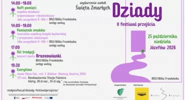 II Festiwal Przejścia w Józefowie. Pamięć o bliskich, dawne tradycje i rozmowy o przemijaniu